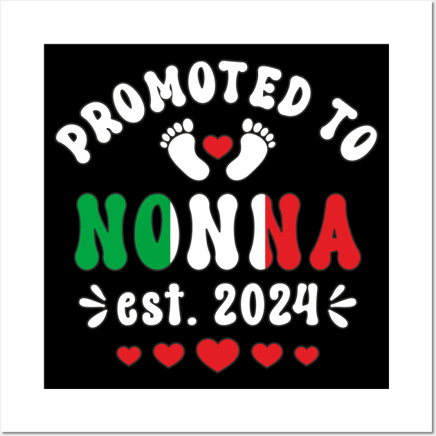 Nonna Promoted To Nonna Est. 2024 First Time Nonna Womens Wall Art by FloraLi